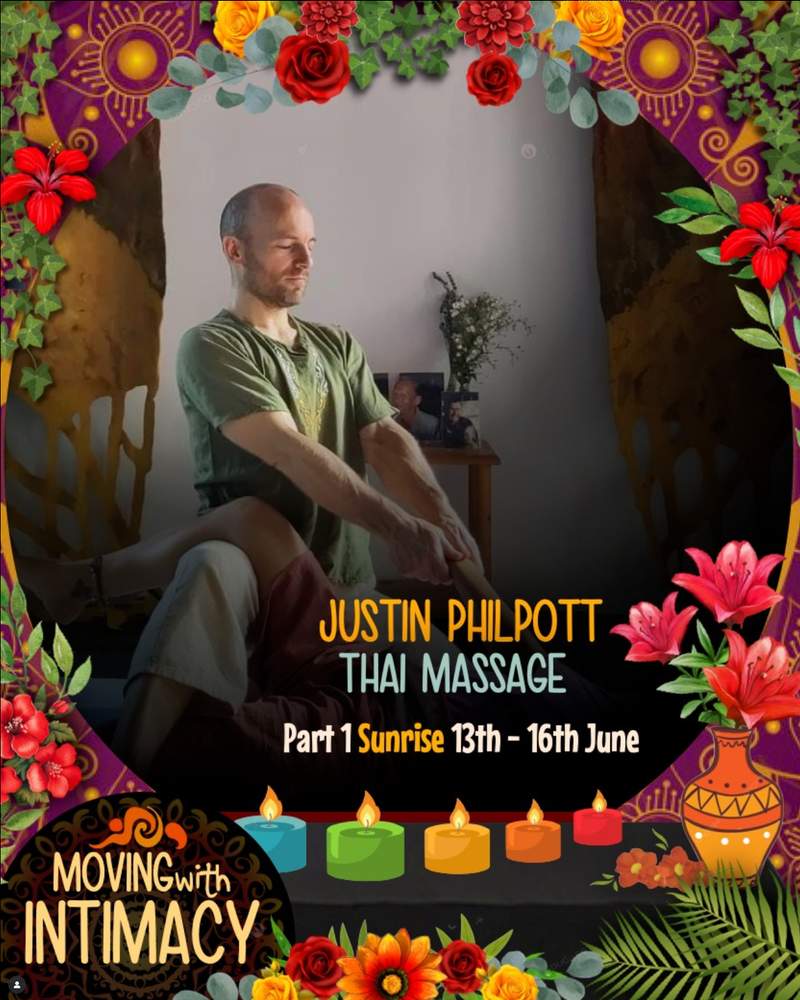 Thai Massage with Justin @ Moving with Intimacy - Part 1 Sunrise, 13th - 16th June, 2025